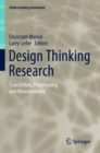 Image for Design thinking research  : translation, prototyping, and measurement