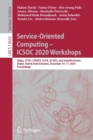 Image for Service-Oriented Computing  – ICSOC 2020 Workshops : AIOps, CFTIC, STRAPS, AI-PA, AI-IOTS, and Satellite Events, Dubai, United Arab Emirates, December 14–17, 2020, Proceedings