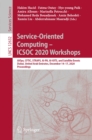 Image for Service-Oriented Computing - ICSOC 2020 Workshops: AIOps, CFTIC, STRAPS, AI-PA, AI-IOTS, and Satellite Events, Dubai, United Arab Emirates, December 14-17, 2020, Proceedings