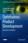 Image for Ophthalmic product development  : from bench to bedside