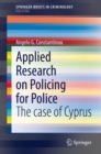 Image for Applied Research on Policing for Police: The Case of Cyprus