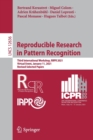 Image for Reproducible Research in Pattern Recognition : Third International Workshop, RRPR 2021, Virtual Event, January 11, 2021, Revised Selected Papers