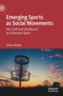 Image for Emerging Sports as Social Movements