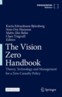 Image for The vision zero handbook  : theory, technology and management for a zero casualty policy