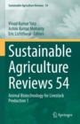 Image for Sustainable Agriculture Reviews 54 : Animal Biotechnology for Livestock Production 1