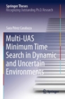 Image for Multi-UAS minimum time search in dynamic and uncertain environments