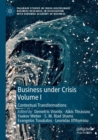 Image for Business under crisisVolume I,: Contextual transformations