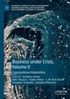 Image for Business Under Crisis. Volume II Organisational Adaptations