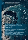 Image for Business under crisis.: (Avenues for innovation, entrepreneurship and sustainability)