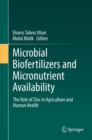 Image for Microbial Biofertilizers and Micronutrient Availability: The Role of Zinc in Agriculture and Human Health