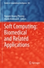 Image for Soft computing  : biomedical and related applications