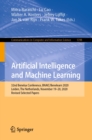 Image for Artificial Intelligence and Machine Learning: 32nd Benelux Conference, BNAIC/Benelearn 2020, Leiden, The Netherlands, November 19-20, 2020, Revised Selected Papers : 1398