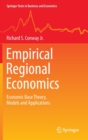 Image for Empirical regional economics  : economic base theory, models and applications