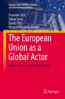 Image for European Union as a Global Actor: Trade, Finance and Climate Policy