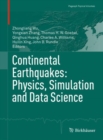 Image for Continental earthquakes  : physics, simulation and data science