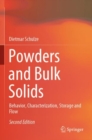 Image for Powders and bulk solids  : behavior, characterization, storage and flow