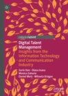 Image for Digital Talent Management: Insights from the Information Technology and Communication Industry