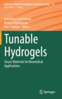 Image for Tunable Hydrogels : Smart Materials for Biomedical Applications