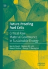 Image for Future-proofing fuel cells  : critical raw material governance in sustainable energy