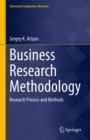 Image for Business Research Methodology: Research Process and Methods
