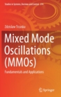 Image for Mixed Mode Oscillations (MMOs) : Fundamentals and Applications