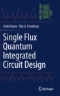 Image for Single Flux Quantum Integrated Circuit Design