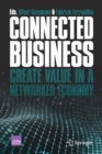 Image for Connected Business : Create Value in a Networked Economy