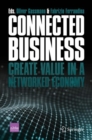 Image for Connected Business: Create Value in a Networked Economy