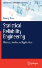 Image for Statistical Reliability Engineering : Methods, Models and Applications