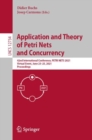 Image for Application and Theory of Petri Nets and Concurrency: 42nd International Conference, PETRI NETS 2021, Virtual Event, June 23-25, 2021, Proceedings