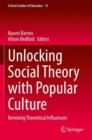 Image for Unlocking social theory with popular culture  : remixing theoretical influencers