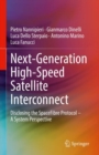 Image for Next-Generation High-Speed Satellite Interconnect: Disclosing the SpaceFibre Protocol - A System Perspective