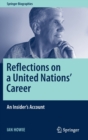 Image for Reflections on a United Nations&#39; Career