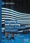 Image for Creativity and learning  : contexts, processes and support