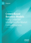 Image for Crowd-based business models: using collective intelligence for market competitiveness