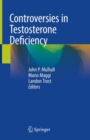 Image for Controversies in Testosterone Deficiency