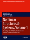 Image for Nonlinear Structures &amp; Systems, Volume 1 : Proceedings of the 39th IMAC, A Conference and Exposition on Structural Dynamics 2021