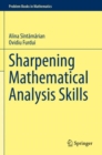 Image for Sharpening Mathematical Analysis Skills