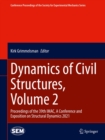 Image for Dynamics of Civil Structures, Volume 2: Proceedings of the 39th IMAC, A Conference and Exposition on Structural Dynamics 2021
