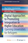 Image for Digital Approaches to Promoting Integration in Higher Education