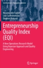 Image for Entrepreneurship Quality Index (EQI) : A New Operations Research Model Using Bayesian Approach and Quality Engineering