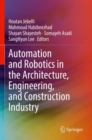 Image for Automation and robotics in the architecture, engineering, and construction industry