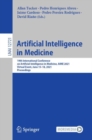 Image for Artificial Intelligence in Medicine: 19th International Conference on Artificial Intelligence in Medicine, AIME 2021, Virtual Event, June 15-18, 2021, Proceedings