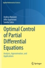 Image for Optimal Control of Partial Differential Equations : Analysis, Approximation, and Applications