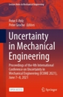 Image for Uncertainty in Mechanical Engineering : Proceedings of the 4th International Conference on Uncertainty in Mechanical Engineering (ICUME 2021), June 7–8, 2021