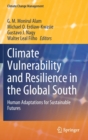 Image for Climate Vulnerability and Resilience in the Global South : Human Adaptations for Sustainable Futures