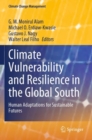 Image for Climate vulnerability and resilience in the Global South  : human adaptations for sustainable futures