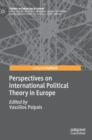 Image for Perspectives on international political theory in Europe