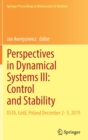 Image for Perspectives in Dynamical Systems III: Control and Stability : DSTA, Lodz, Poland December 2–5, 2019