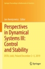 Image for Perspectives in Dynamical Systems III: Control and Stability